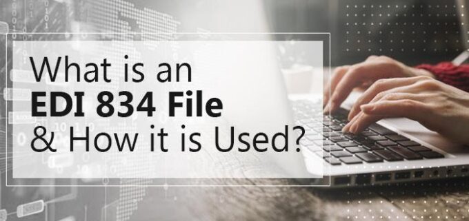 What is an EDI 834 File and How it is Used - 2025 Guide - Revenues ...