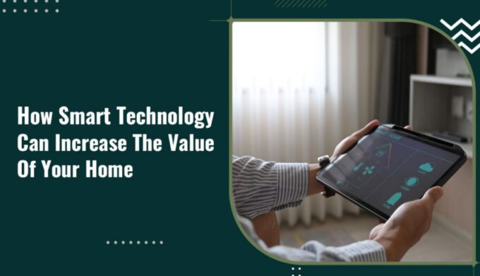 How Smart Technology Can Increase The Value Of Your Home - Revenues ...